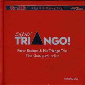 Peter Breiner & His Triango Trio , guest cellist Tina Guo - Super Triango !