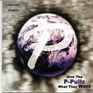 P-Pullz - Give The P-Pullz What They Want