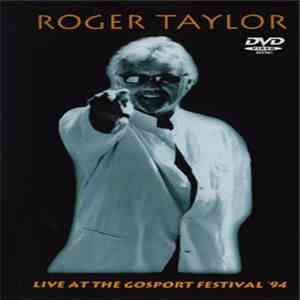 Roger Taylor - Live At The Gosport Festival '94