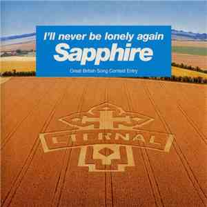 Sapphire  - I'll Never Be Lonely Again