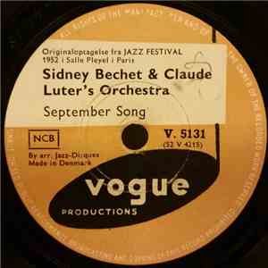 Sidney Bechet - Claude Luter Et Son Orchestre - September Song / Summertime