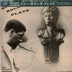 Sonny Rollins Quintet, Thad Jones And His Ensemble - Sonny Rollins Plays