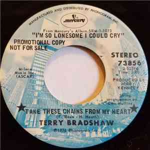 Terry Bradshaw  - Take These Chains From My Heart