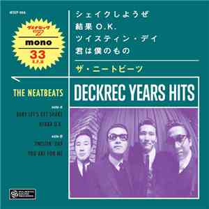 The Neatbeats - Deckrec Years Hits