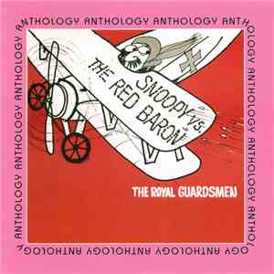The Royal Guardsmen - Anthology