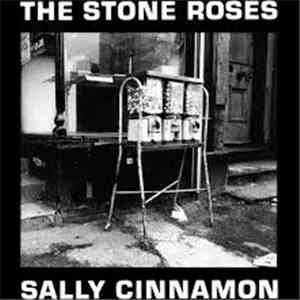 The Stone Roses - Sally Cinnamon