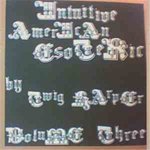Twig Harper - Intuitive American Esoteric Vol. 3
