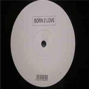 Unknown Artist - Born 2 Love