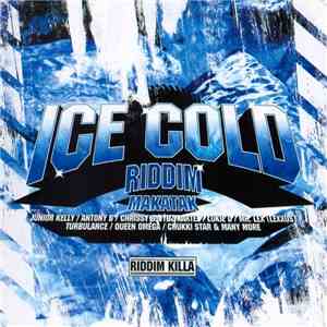 Various - Ice Cold Riddim Makatak