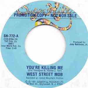 West Street Mob - You're Killing Me
