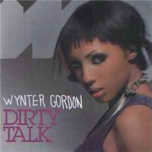 Wynter Gordon - Dirty Talk