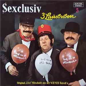 3 Lausbuben - Sexclusiv