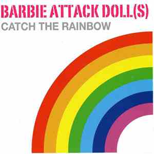 Barbie Attack Doll(s) - Catch The Rainbow