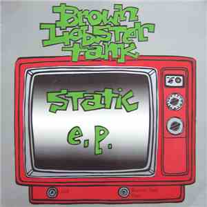 Brown Lobster Tank - Static E.P.