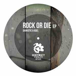 Darkotic  & 6 DEL - Rock Or Die