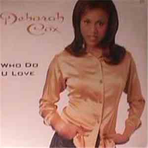 Deborah Cox - Who Do U Love