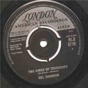 Del Shannon - Two Kinds Of Teardrops