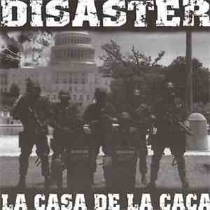 Disaster  - La Casa De La Caca