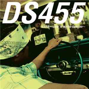 DS455 - L.I.F.E. ~Livin’ In Tha Far East~