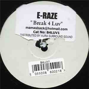 E-Raze - Break 4 Luv