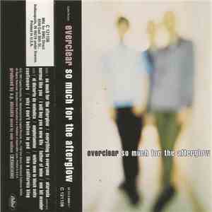 Everclear - So Much For The Afterglow