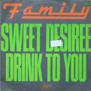 Family  - Sweet Desiree / Drink To You