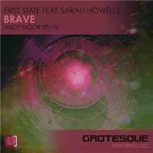 First State Feat. Sarah Howells - Brave (Andy Moor Remix)