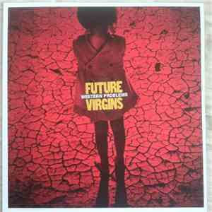Future Virgins - Western Problems