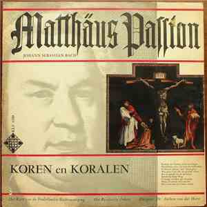 Johann Sebastian Bach - Matthäus Passion