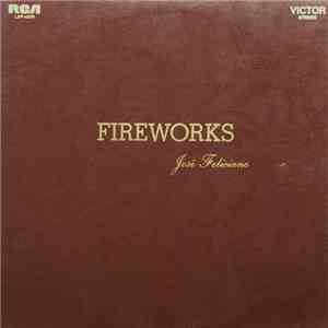 José Feliciano - Fireworks