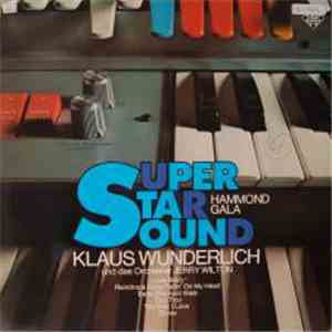 Klaus Wunderlich Und Das Orchester Jerry Wilton - Super Star Sound Hammond  ...