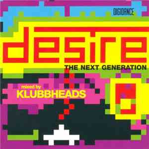 Klubbheads - Desire - The Next Generation