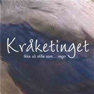 Kråketinget - Ikke Så Ille Som... Regn