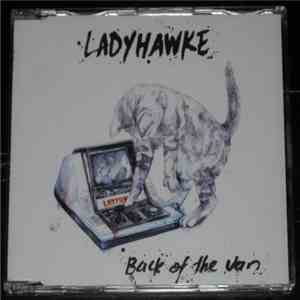 Ladyhawke - Back Of The Van