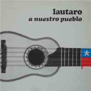 Lautaro  - A Nuestro Pueblo