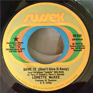 Lonette Mc Kee - Save It (Don't Give It Away) / Do To Me