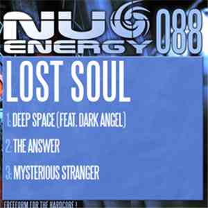 Lost Soul - Deep Space / The Answer / Mysterious Stranger