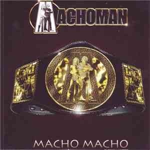 Machoman - Macho Macho