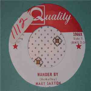 Mary Saxton - Wander By / I Don't Know
