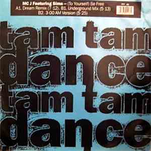 MC J Feat. Sima - (To Yourself) Be Free