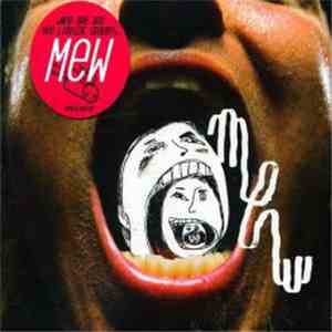 Mew - Why Are You Looking Grave?