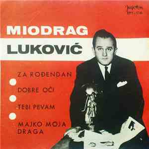 Miodrag Luković - Za Rođendan