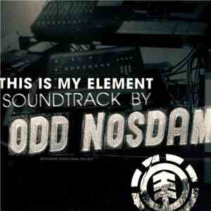 Odd Nosdam - This Is My Element Soundtrack