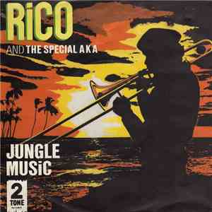 Rico And The Special AKA - Jungle Music