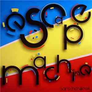 Sare Havlicek - Escape Machine
