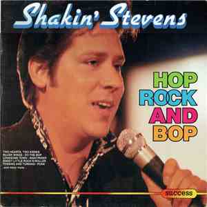 Shakin' Stevens - Hop Rock And Bop