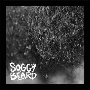 Soggy Beard - Soggy Beard