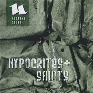 Supreme Court - Hypocrites + Saints