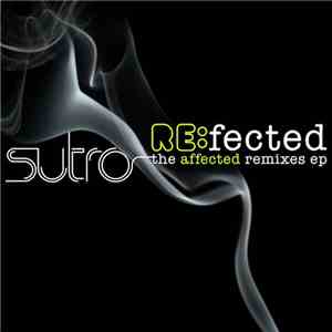 Sutro - RE:fected - The Affected Remixes EP
