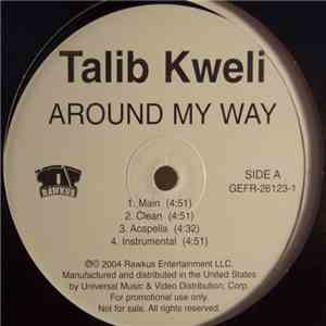 Talib Kweli - Around My Way / Back Up Offa Me